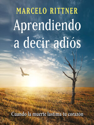 cover image of Aprendiendo a decir adiós (edición de aniversario)